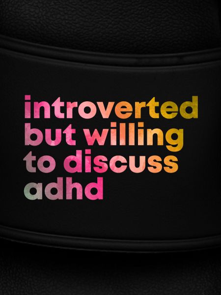 ADHD ADHD ADHD