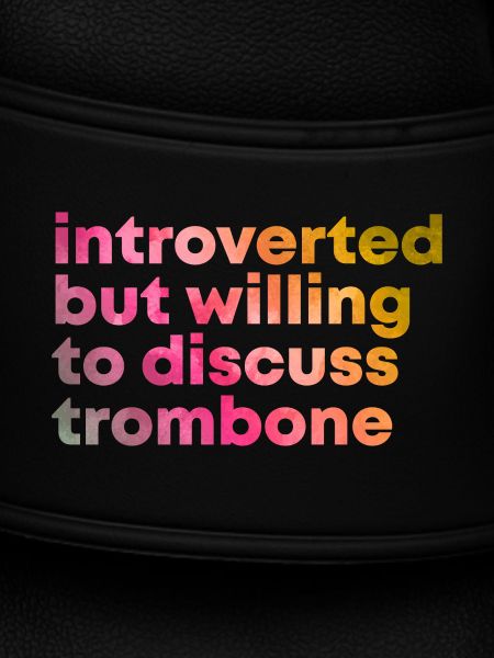 Trombone Trombone Trombone