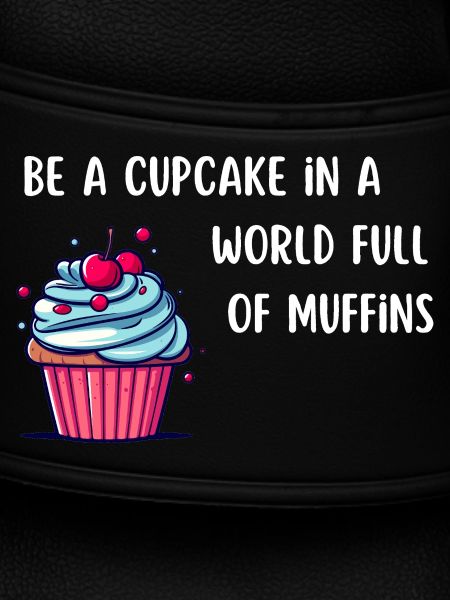 Be a Cupcake