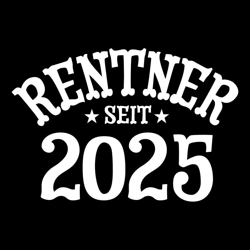 Rentner seit 2025 Spruch Oma Opa Geschenk
