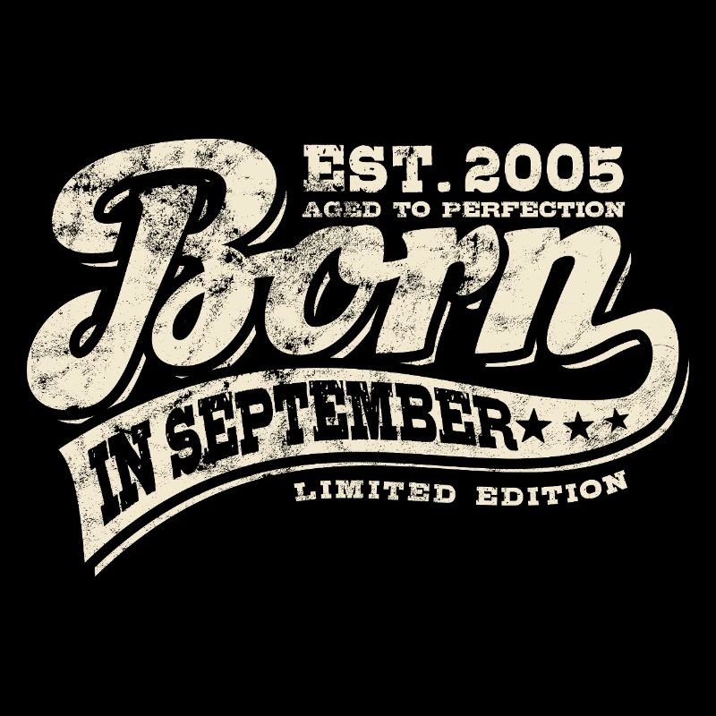 Né en septembre 2005 - Anniversaire - Cadeau