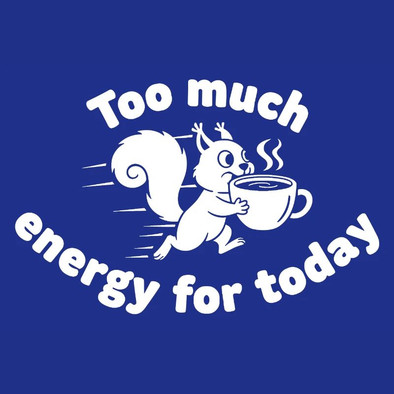 Coffee Squirrel: Too much energy today