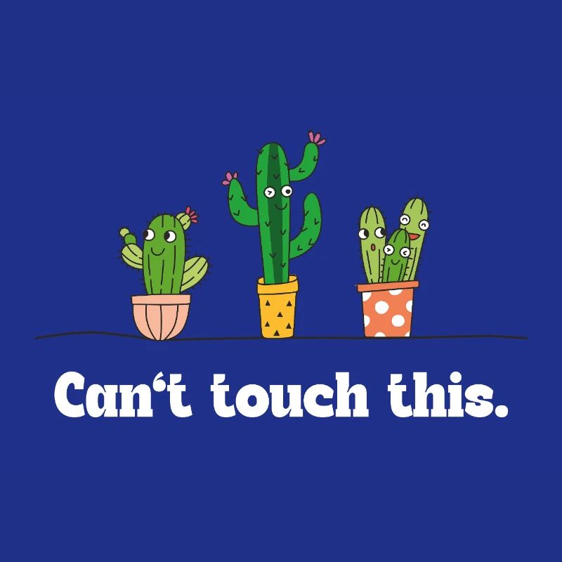 Can’t touch this – Lustiger Kaktus Spruch