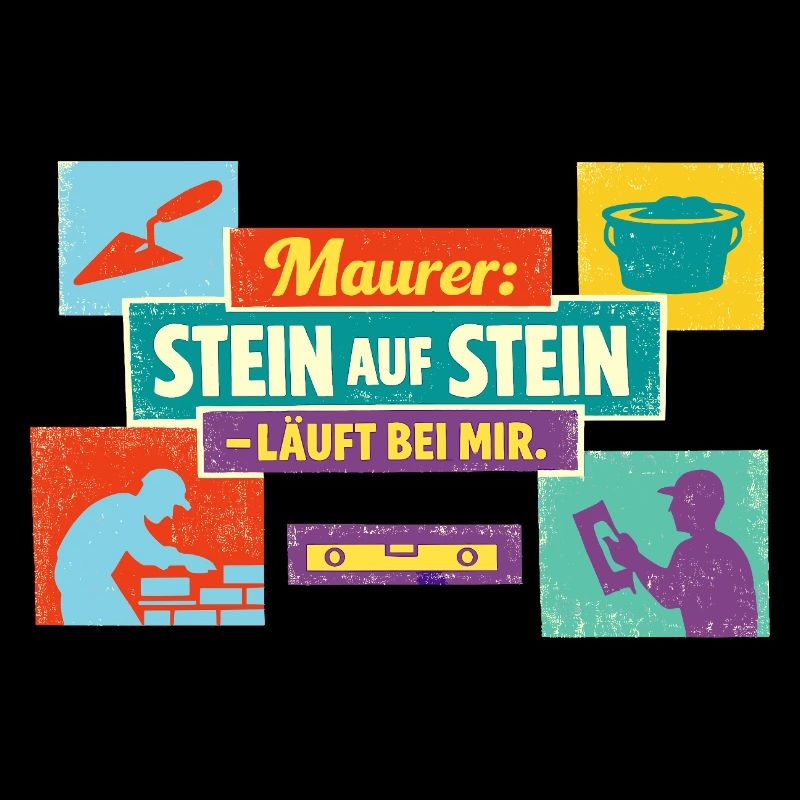 Stone on stone runs with me – Maurer Spruch