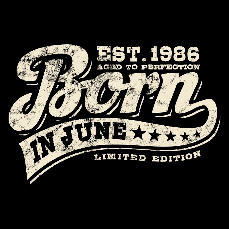 Born in June 1986 - Geburtstag - Geschenk