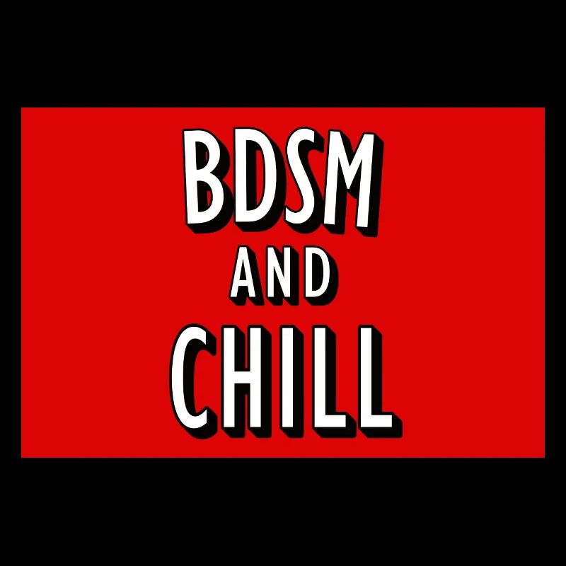 BDSM et affiche Chill