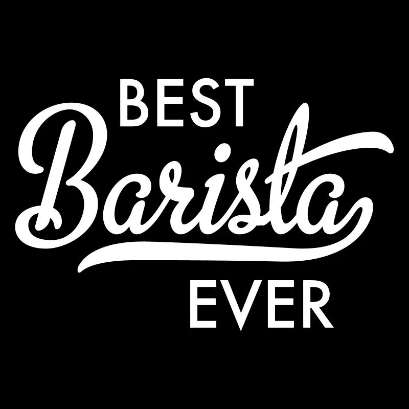 Best Barista ever