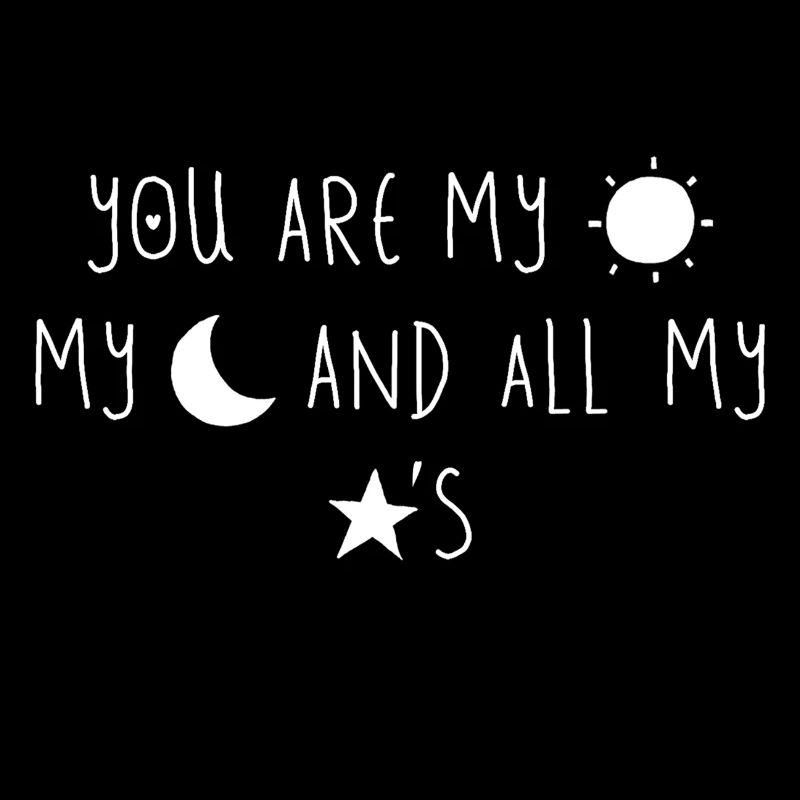 Vous êtes Mon Soleil Ma Lune et Toutes mes Étoiles
