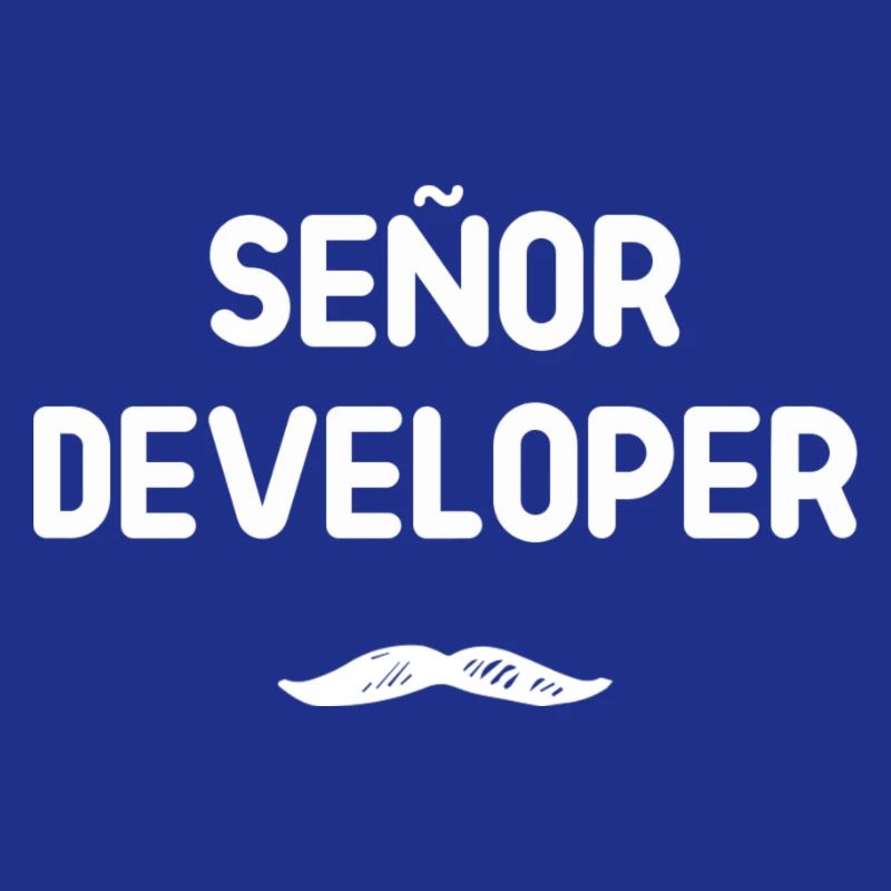 Señor Developer Humour