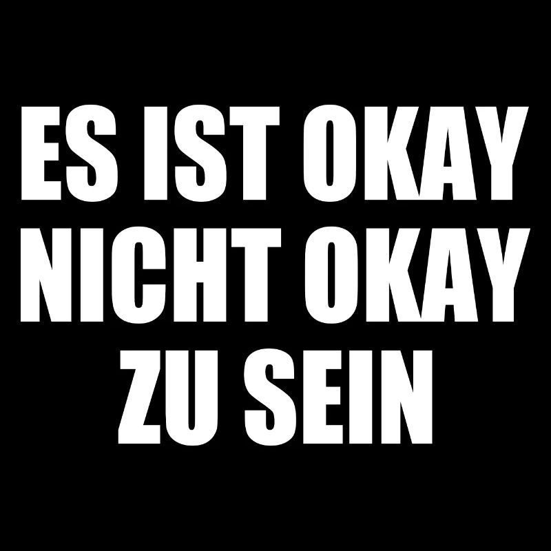 es ist okay nicht okay zu sein