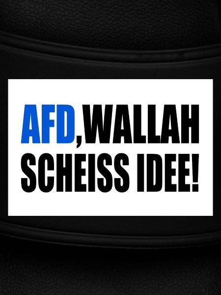 Afd wallah scheiss idee