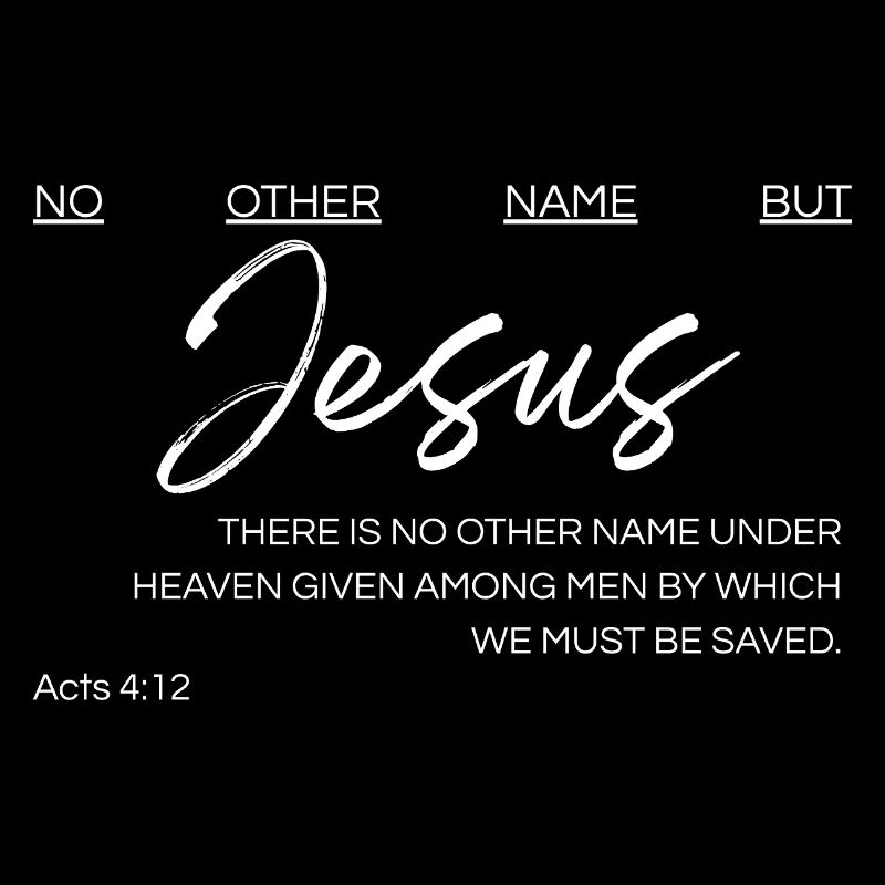 Kein anderer Name als Jesus - Apostelgeschichte 4,12