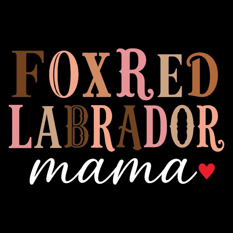 Foxred Labrador Mama Hundemama Shirt