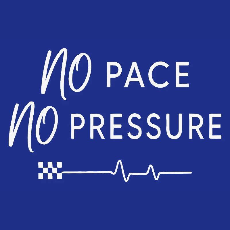 No Pace No Pressure