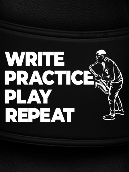Writing, practicing, playing, repeating