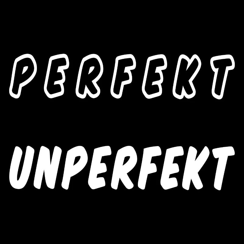PERFEKT UNPERFEKT - Ich bin toll so wie ich bin