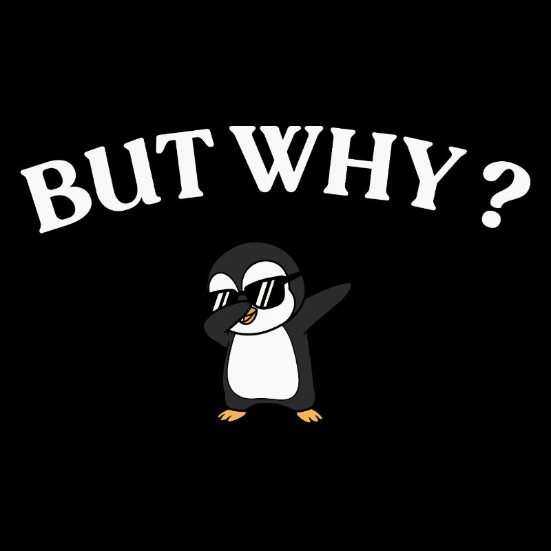 Mais pourquoi ? Style Pingouin