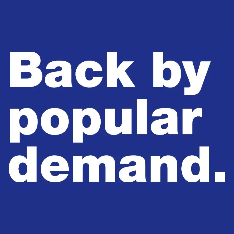 Back by popular demand