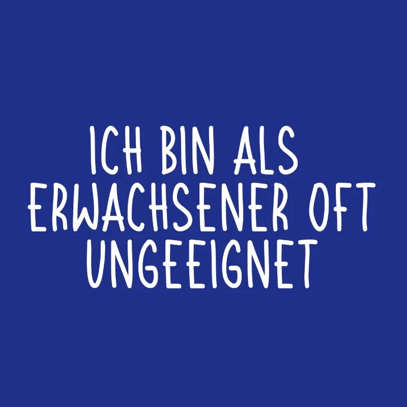 Ich bin als Erwachsener oft ungeeignet