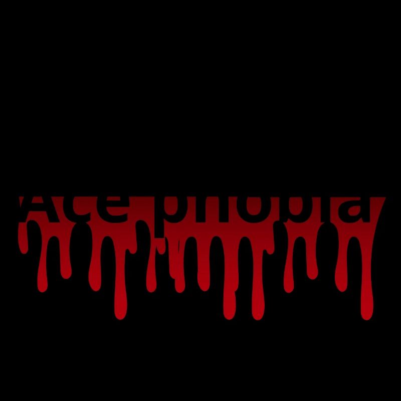 Ace phobia