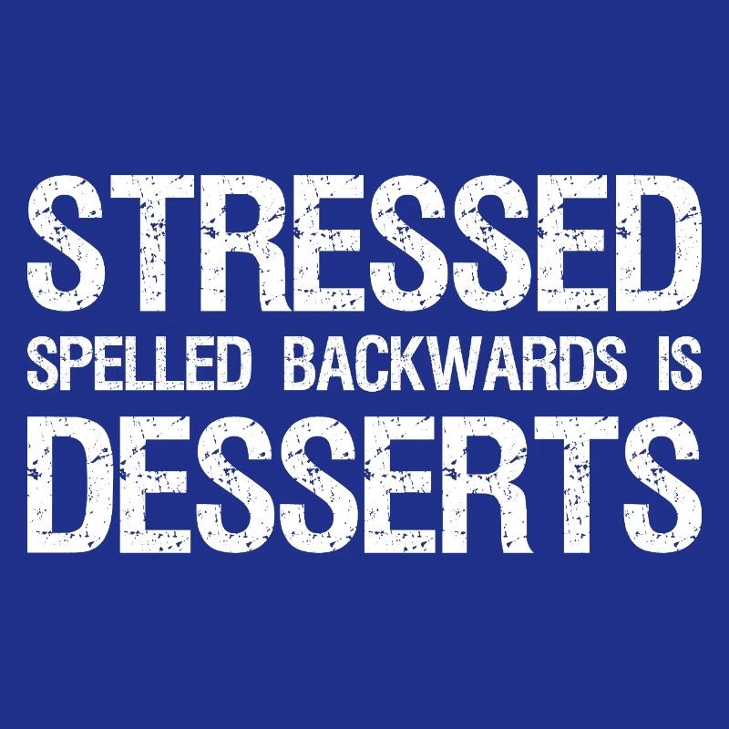 Stressé Épelé à l’envers est Desserts