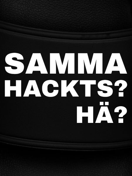samma hacks hä