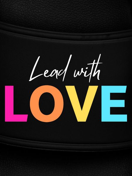 Lead with LOVE