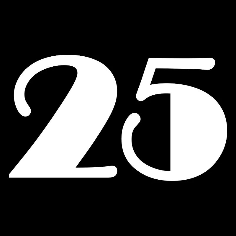 25. 25 YEARS. 25th ANNIVERSARY. 25 YEARS ANNIVERSARY.