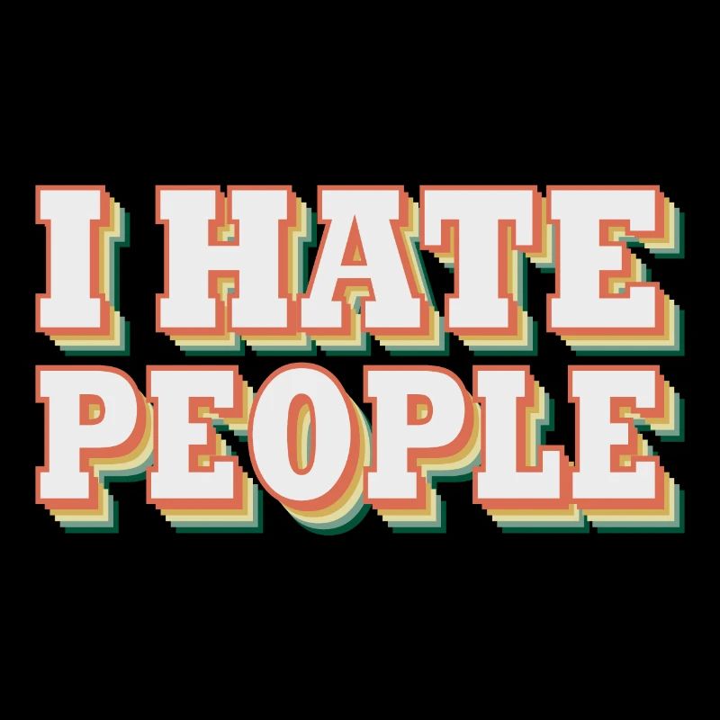 i hate people | Ich hasse Menschen
