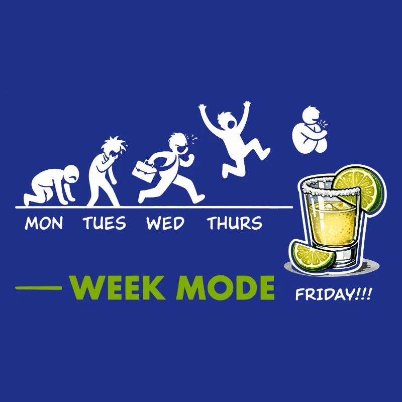 Can't wait for the weekend - Friday is tequila