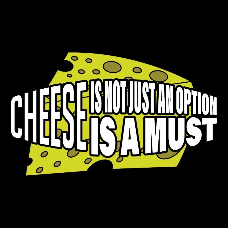 Le fromage n'est pas seulement une option, c'est un must