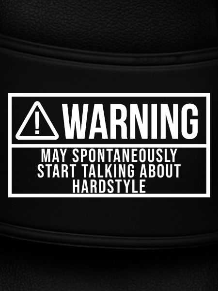 Hardstyle Hardstyle Hardstyle