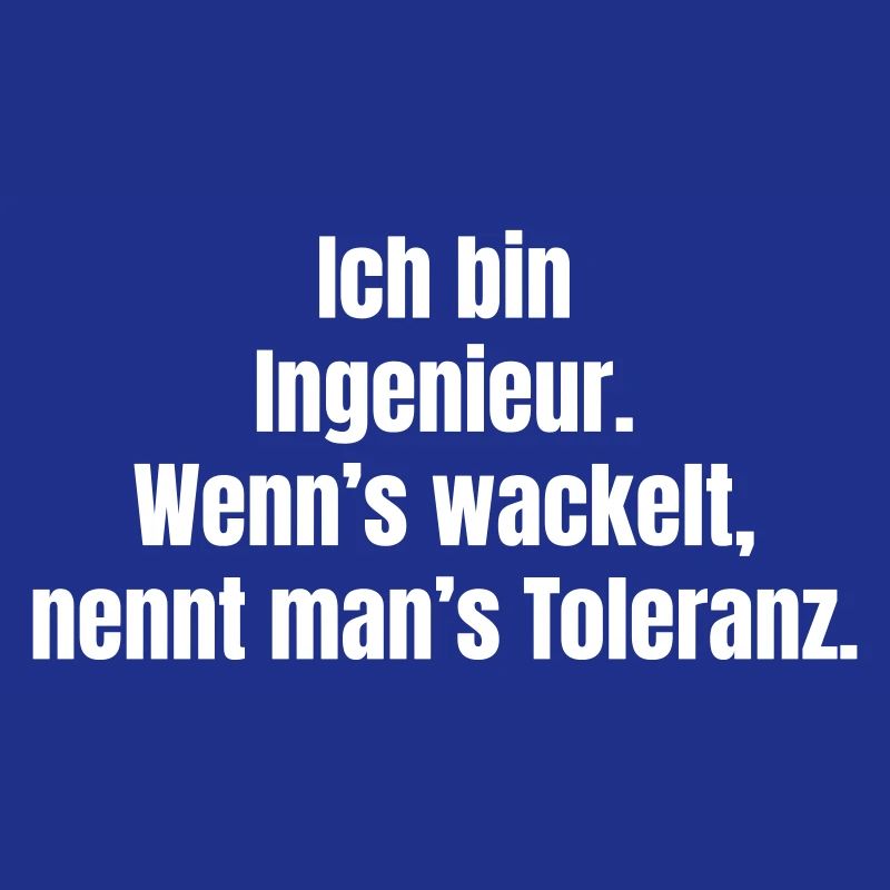 Engineering joke: When it wobbles, tolerance