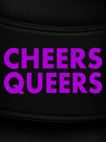 Cheers queers