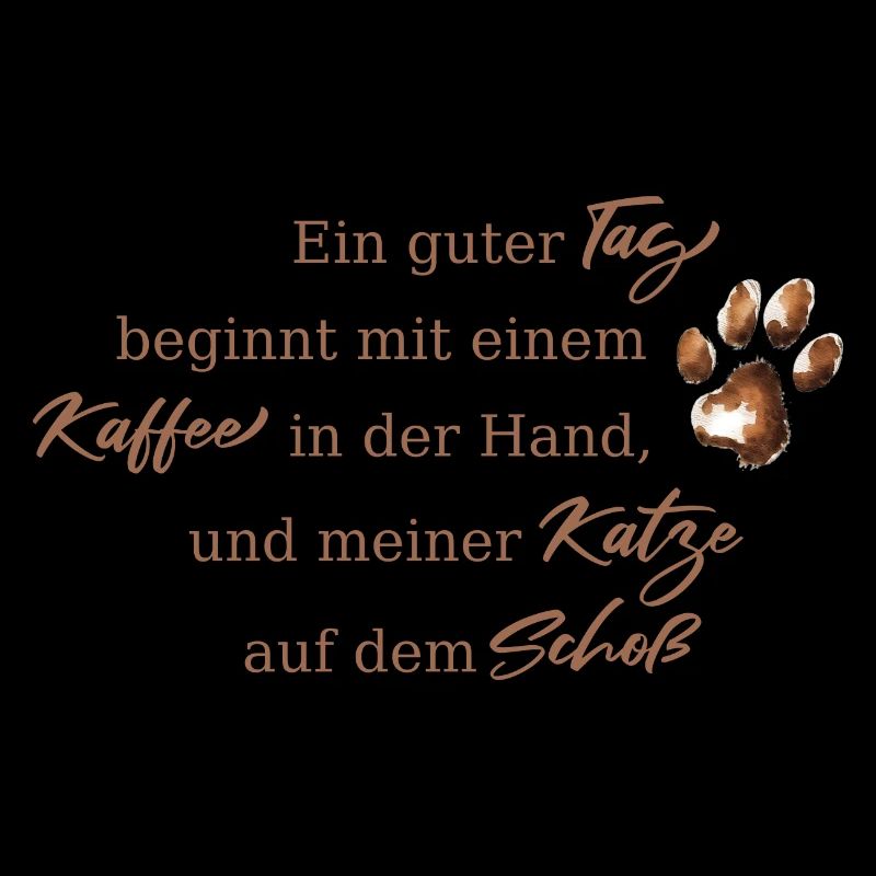 Ein guter Tag beginnt mit Kaffee und Katzen