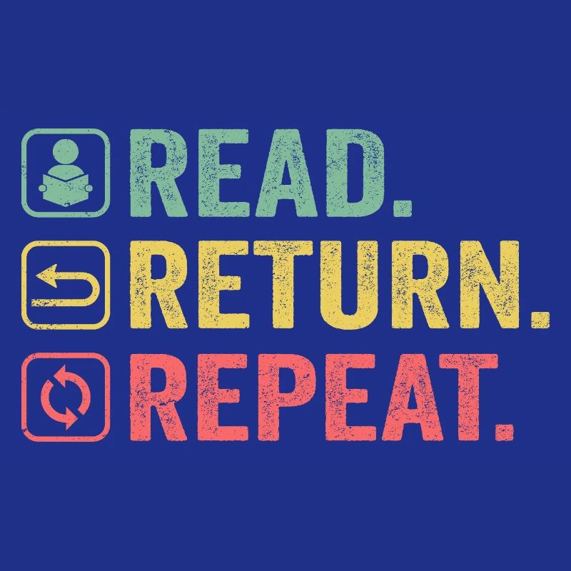 Read, Return, Repeat, Book Lover