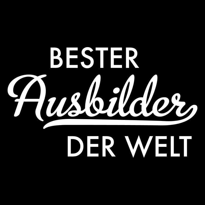 Bester Ausbilder der Welt