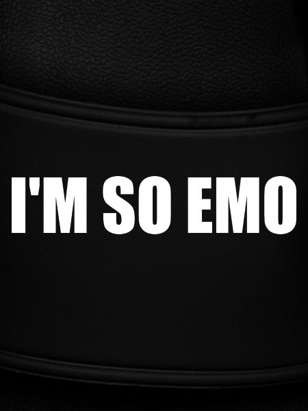 Im so emo
