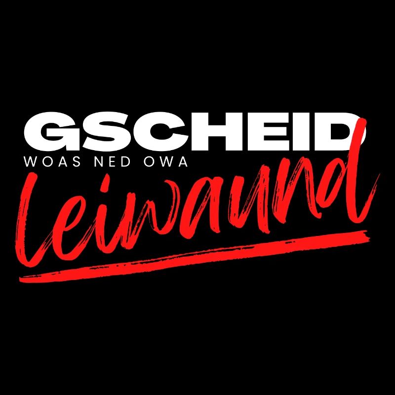 gscheid woas ned owa leiwaund, funny dialect