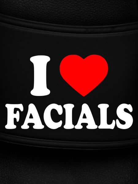 I love facials