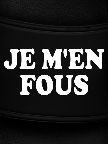 je m'en fous
