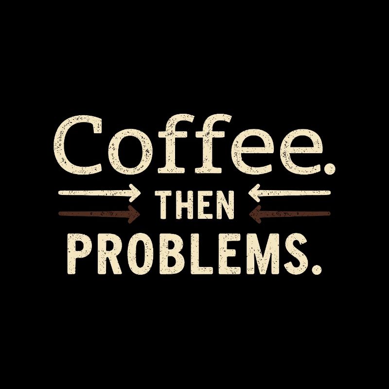 Café, puis problèmes en disant