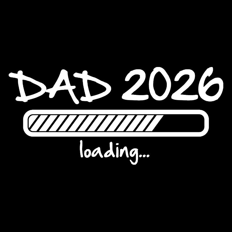 DAD 2026 Loading Schwangerschaft Baby lädt - Vater
