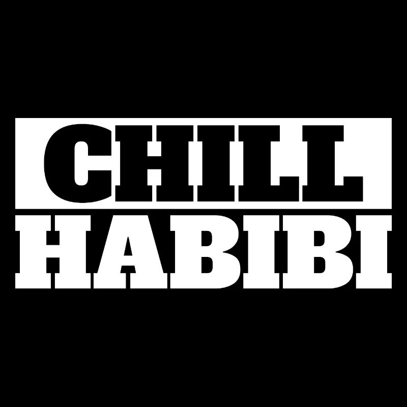Chill Habibi Funny Arab Friend Design Meaning Chil