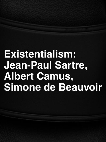 Existentialismus-Trio: Sartre Camus Beauvoir