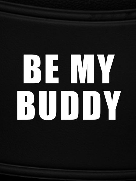 Be my buddy