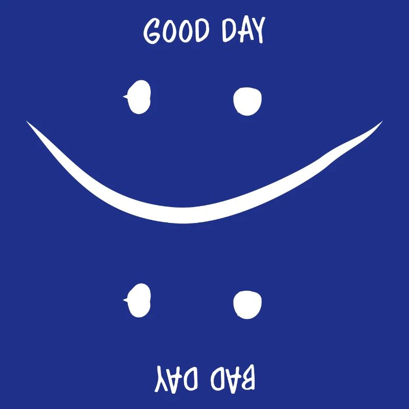 Guter oder Schlechter Tag