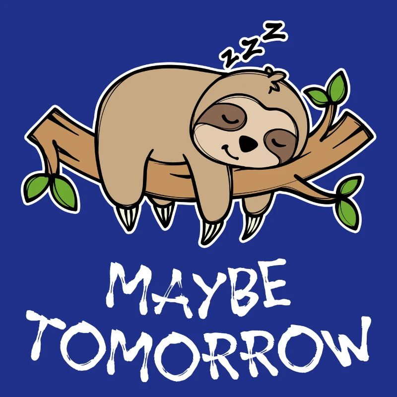 Sleeping Animal Lazy Sloth Late Riser Statement