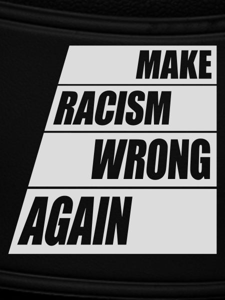 make racism wrong again
