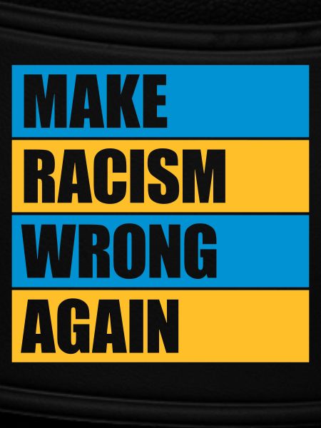 make racism wrong again